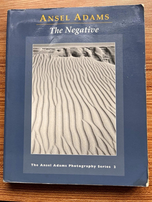 The Negative — The Ansel Adams Photography Series, Book 2