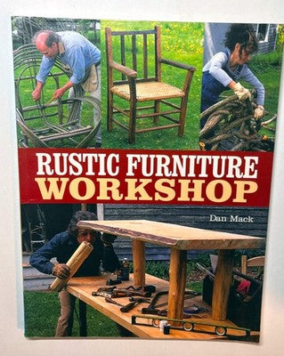 Rustic Furniture Workshop by Dan Mack - DIY Woodworking Guide